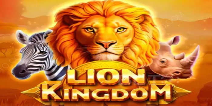 Cara Cerdas Baca Pola Slot Lion Kingdom Jackpot Besar